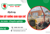 Dịch vụ giám sát không gian hạn chế an toàn, chuyên nghiệp