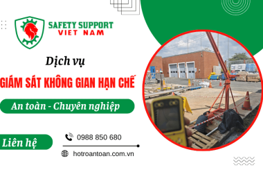 Dịch vụ giám sát không gian hạn chế an toàn, chuyên nghiệp